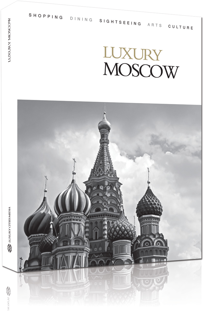 Luxury Cities – Moscow